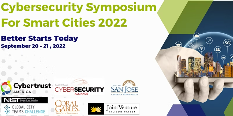 Cybersecurity Symposium For Smart Cities 2022